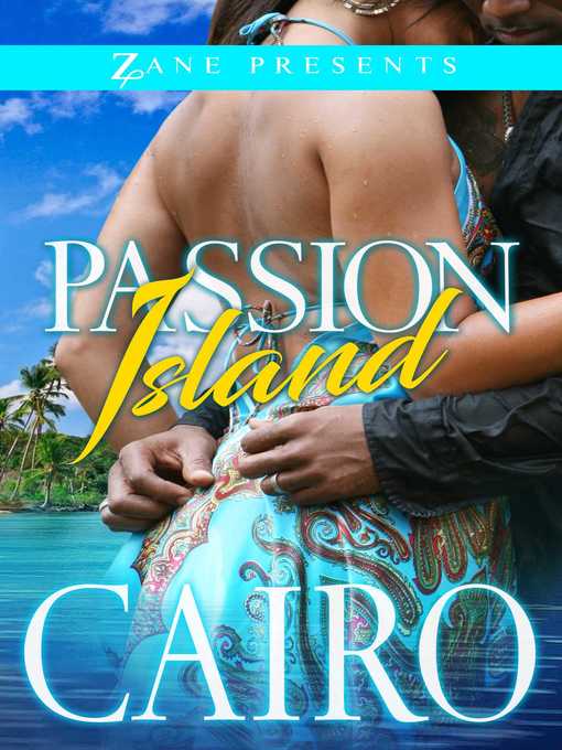 Title details for Passion Island by Cairo - Available